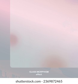 Modern background with glass morphism vector effect. Transparent glass card design. Glassmorphism trend style. Abstract banner with colored, white circles with blur and shadows. Vector illustration.