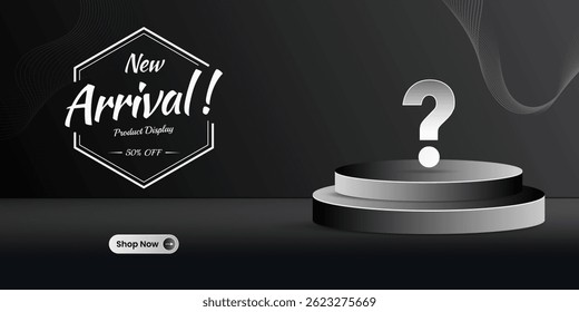 Modern black new arrival banner template with spotlight podium, mystery product reveal, and bold 50% OFF text ideal for ecommerce, promotions, and product launches.