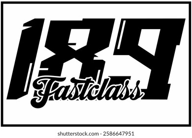 Modern Black and white number 189 vector, 3d FAST CLASS text, racing sticker design icon.