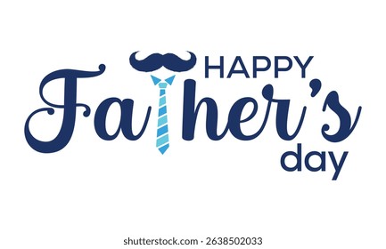 Modern Blue Happy Father's Day Typography Design with Tie and Mustache	