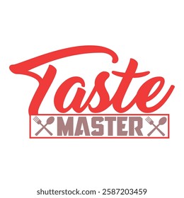 Modern and bold text art with 'Taste Master' and kitchen-themed icons.