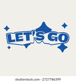 Moderne, kühne Typografie von "Let's Go" in leicht gekrümmten und blauen Umrissen mit abgerundeten Glitzersternen, weißem und blauem Farbzeichen