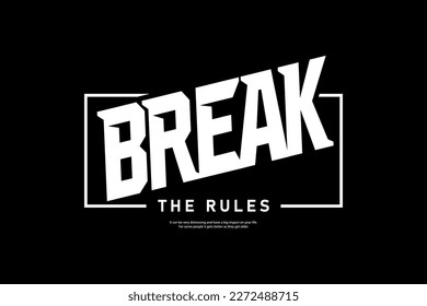 modern break the rules streetwear quotes design inspiration templates