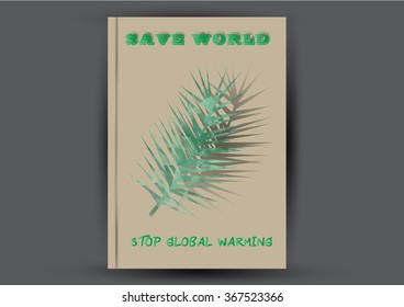 Modern Brochure design Layout template. Ecology background with green leaf polygonal for magazine, cover, poster design.Paper for eyes style with message "Stop Global Warming"