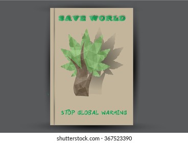 Modern Brochure design Layout template. Ecology background with green leaf polygonal for magazine, cover, poster design.Paper for eyes style with message "Stop Global Warming"