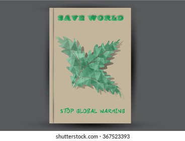 Modern Brochure design Layout template. Ecology background with green leaf polygonal for magazine, cover, poster design.Paper for eyes style with message "Stop Global Warming"