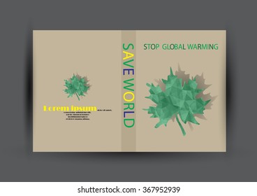 Modern Brochure design Layout template. Ecology background with green leaf polygonal for magazine, cover, poster design.Paper for eyes style with message "Stop Global Warming"