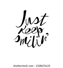 Modern brush calligraphy. Everyone smile in the same language.Theme template can be used as decoration,for book,t-shirt, bag,banner,printing on greeting card,poster,for invitation,prints and posters, 