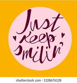 Modern brush calligraphy. Everyone smile in the same language.Theme template can be used as decoration,for book,t-shirt, bag,banner,printing on greeting card,poster,for invitation,prints and posters, 