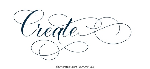 Modern brush calligraphy or pen calligraphy Create with flourishes isolated on white background. Vector illustration.