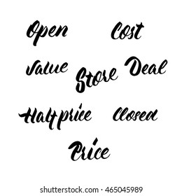 Modern brush lettering. Handwritten words - open, cost, value, store, deal, half price, closed. 