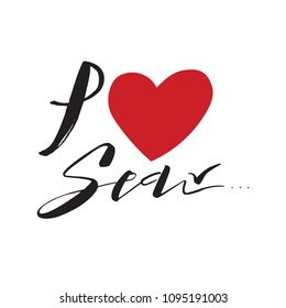 Modern calligraphy "I love Sea" with illustration heart. This illustration can be used as a print on t-shirts and bags.