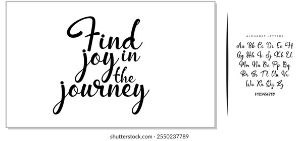 Modern calligraphy inspirational quote - Find joy in the journey. Hand drawn brush lettering vector for poster, banner, postcard, motivator or part of your design