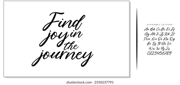 Modern calligraphy inspirational quote - Find joy in the journey. Hand drawn brush lettering vector for poster, banner, postcard, motivator or part of your design