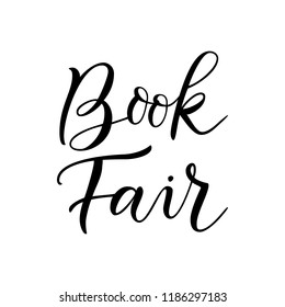Modern calligraphy lettering of Book Fair in black isolated on white background for banner, poster, advertising, book festival, sale, book store, shop