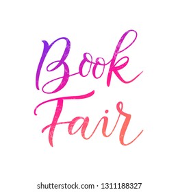 Modern calligraphy lettering of Book Fair in pink purple with texture on white background for banner, poster, advertising, book festival, sale, book store, shop, invitation