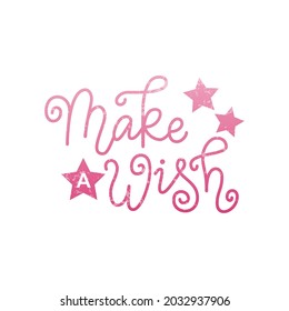 Modern calligraphy lettering of Make a wish in pink on white background for decoration, poster, greeting cards, holiday, birthday, postcard, Valentines day, valentine, wedding