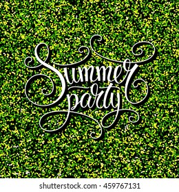 Modern calligraphy lettering poster. Summer party calligraphic message. Green glitter texture and script letters. Wall art design. Vector illustration.