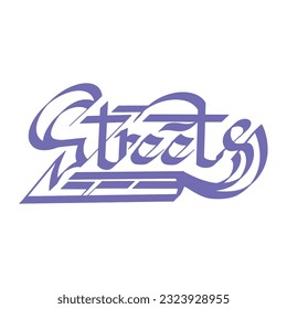 Modern Calligraphy Lettering Text of Streets ,good for graphic design resouces, events, posters, tempates, prints, posters, and more.