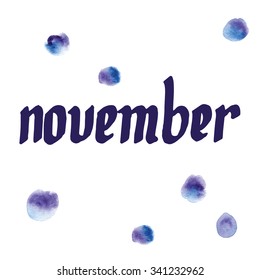 Modern calligraphy pen lettering. Vector card or poster design with unique typography. Hand written calligraphy. Detailed vector november