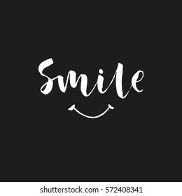 Modern calligraphy phrase with hand drawn smile.