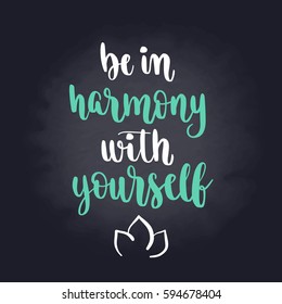 Modern calligraphy style inspiration yoga phrase. Hand drawn design elements and motivation quote. Vector illustration for print on T-shirt and bags, yoga studio and fitness club posters.