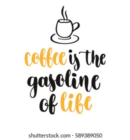 Modern calligraphy style phrase about coffee. Handwritten brush ink lettering. Hand drawn design elements and beverage quote. Vector illustration for your design on white background.