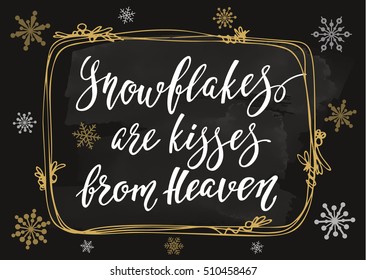 Modern calligraphy style winter quote with decorative golden frame and snowflakes. Hand drawn design elements and winter seasons phrase. Vector illustration on chalkboard background.