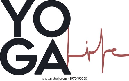 Modern calligraphy style yoga life phrase. Hand drawn design elements and yoga life design. Vector illustration for print on T-shirt and bags, yoga studio and fitness club posters.