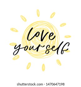 Modern calligraphy unique handdrawn quote - love yourself. Positive motivation text on yellow sun background. Typography inspiration poster, trendy sunny t-shirt print, card design