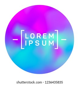 Modern circle frame of holographic gradient texture with blur effect. Round gradient modern abstract background. Vibrant fluid colors circle for screen or mobile ui. Vector design element.