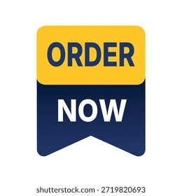 Un gráfico moderno y limpio de estilo 3D de una insignia promocional "Order Now". Con un encabezado redondeado amarillo vibrante con texto azul oscuro y un pie de página de cinta azul marino con texto blanco, esta llamada a la acción visual es perfecta para Sitios web minoristas, Anuncios de marketing digital e interfaces de compras en línea.