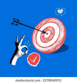 Modern collage with hand showing ok sign, hand drawn dartboard with dart arrow. Hitting the target. Successful business, product. Target orientation. Good strategy. Perspective definition. Focus