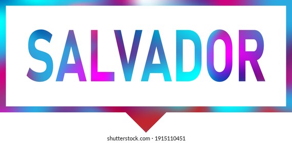 modern color speech bubble tag Salvador, Brazil inside, vector illustration