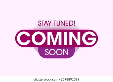 modern coming soon poster with stay tuned message