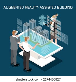 Modern construction technologies isometric background with people used augmented reality assisted building 3d vector illustration