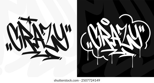 Modern Cool Trendy Word Crazy Abstract Hip Hop Hand Written Graffiti Urban Style Vector Illustration