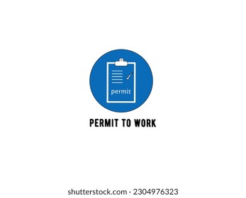 Modern Corporate Life Saving Rules icons vector illustration of Permit to Work with blue and white style isolated