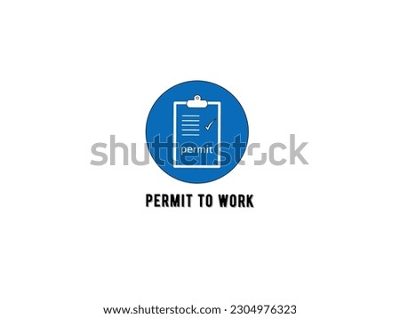 Modern Corporate Life Saving Rules icons vector illustration of Permit to Work with blue and white style isolated