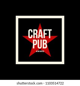 Modern craft beer drink vector logo sign for bar, pub or brewery, isolated on dark. Premium quality star award logotype tee print badge illustration. Brewing fest fashion t-shirt emblem design.