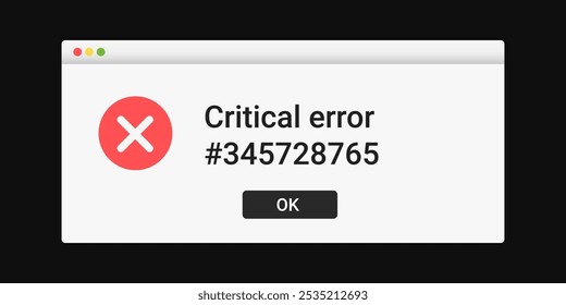 Modern critical error message on screen. Fatal error notification with text information.