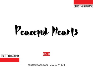 Modern Cursive Typography Text Of Christmas Gift Phrase Peaceful Hearts