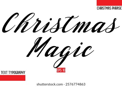 Modern Cursive Typography Text Of Christmas Gift Phrase Christmas Magic