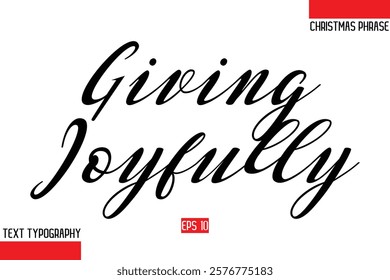 Modern Cursive Typography Text Of Christmas Gift Phrase Giving Joyfully