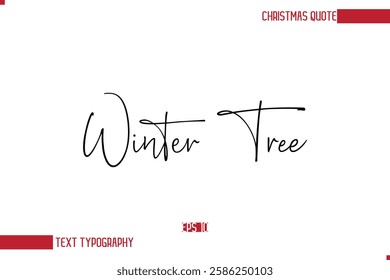 Modern Cursive Typography Text Of Christmas Saying Winter Tree