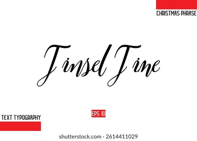Modern Cursive Typography Text Of Christmas Gift Phrase Tinsel Time