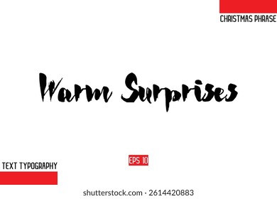 Modern Cursive Typography Text Of Christmas Gift Phrase Warm Surprises