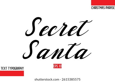Modern Cursive Typography Text Of Christmas Gift Phrase Secret Santa