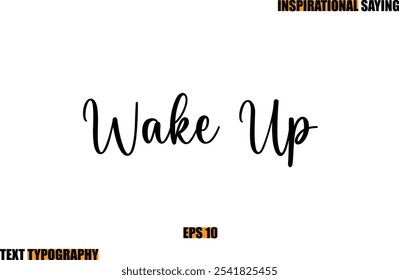 Texto de tipografía cursiva moderna Cita inspiradora Despertar