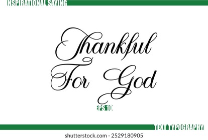 Modern Cursive Typography Text Positive Saying Thankful For God